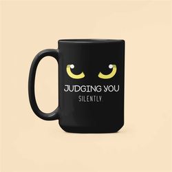 judging you silently cat mug, cat eyes mug, funny cat lover gifts, i'm silently judging you cat