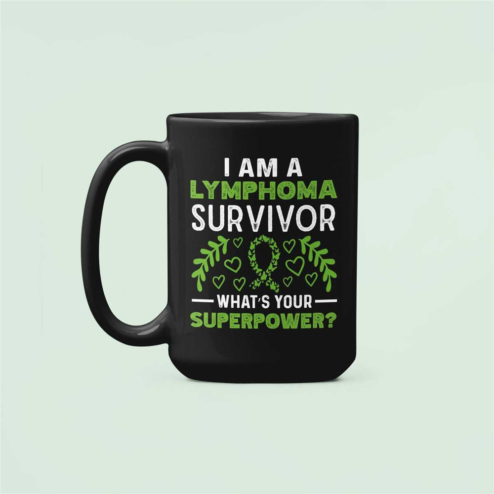 Lymphoma Survivor Gifts, I Beat Lymphoma Mug, I am a Lymphoma Survivor What's Your Superpower, Lymphoma Warrior Coffee C.jpg