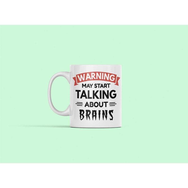 Neuroscience Mug, Brain Mug, Neuroscientist Gift, Warning May Start Talking About Brains, Neuroscience Gifts, Cognitive.jpg