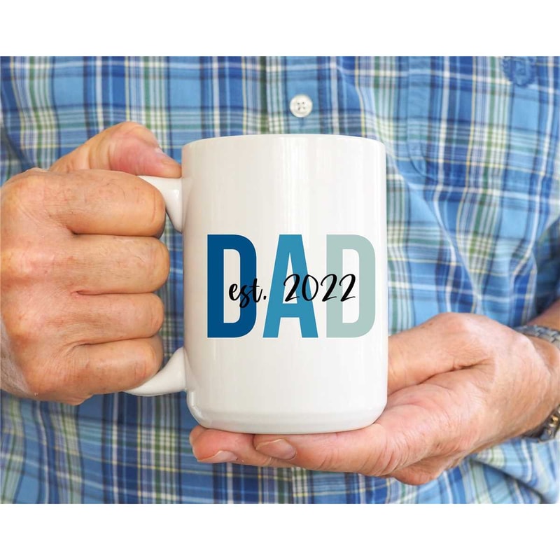 New Dad Mug, Personalized Dad Est Mug, New Dad Gifts, New Dad Coffee Mug, Custom Birthday Gift, Fathers Day Mug, Fathers.jpg