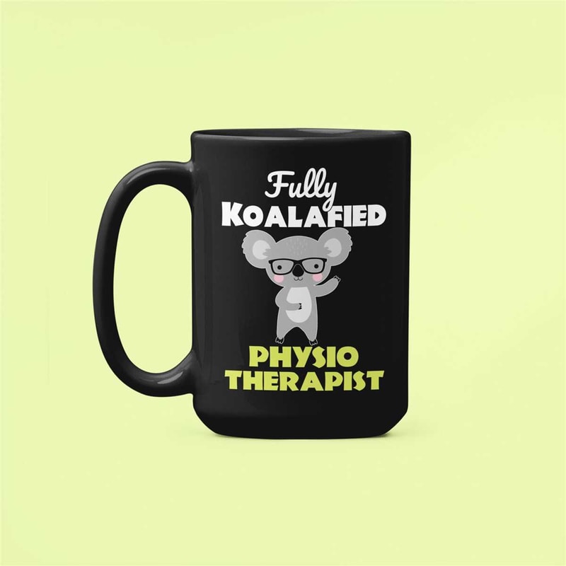 New Physiotherapist Gift, Physical Therapist Mug, Fully Koalafied Physiotherapist, Physio Therapist Coffee Mug, Graduati.jpg