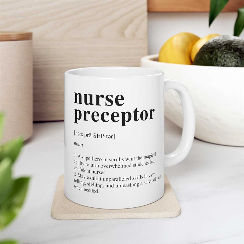 Nurse Preceptor Gift, Nurse Preceptor Definition, Best Nurse Preceptor Coffee Mug, Preceptor Nursing Mugs, Nursing Instr.jpg