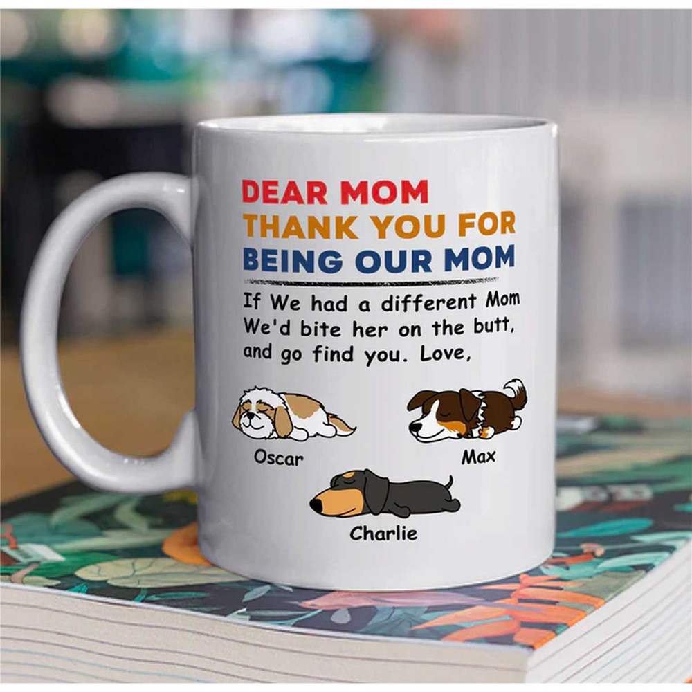 Personalized Dog Mom Coffee Mug, Dear Mom Thank You For Being My Mom Mug, Custom Dog Sleeping Mug, Dogs Name Mug For Dog.jpg