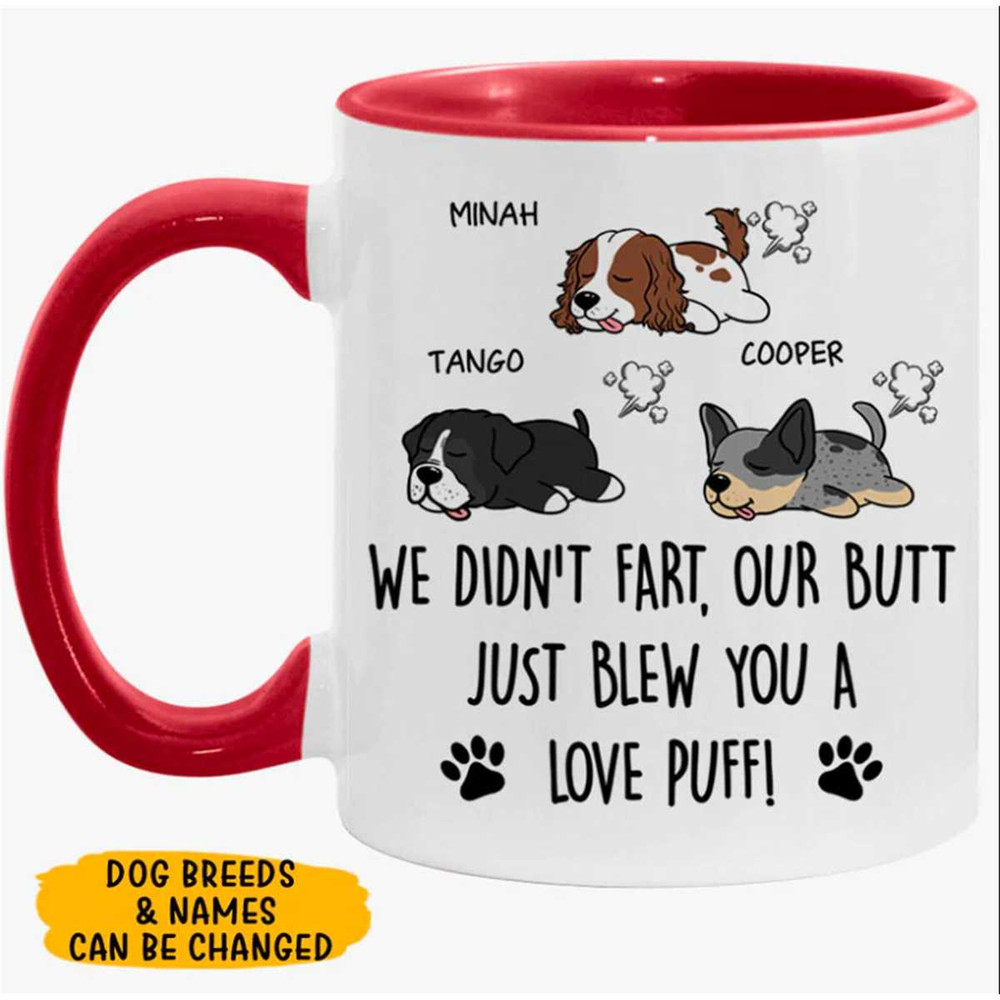 Personalized Dog Sleeping I Didn't Fart My My Butt Just Blew You A Love Puff Coffee Mug, Custom Dogs Name Breed Mug Gift.jpg