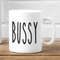 Rae Dunn Bussy Funny Parody White Mug.jpg