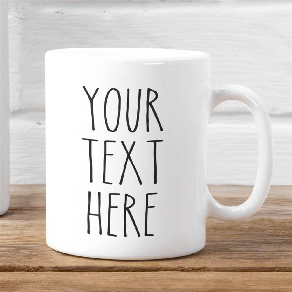 Rae Dunn Inspired Font Customized Text Mugs, Personalized Gift Ideas, Your Text Here, Custom Gift Ideas, Personalized Gi.jpg