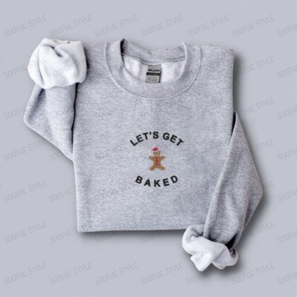 Let’s Get Baked This Christmas Embroidered Sweatshirt 2D Crewneck Sweatshirt Gift For Family.jpg