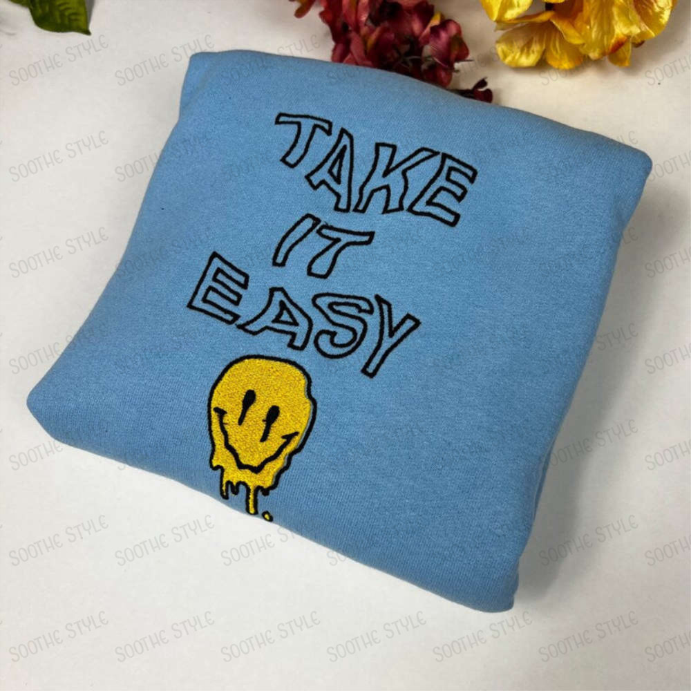 Take It Easy Embroidered Sweatshirt 2D Crewneck Sweatshirt For Men And Women.jpg
