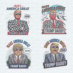 make america great again trump daddy png bundle