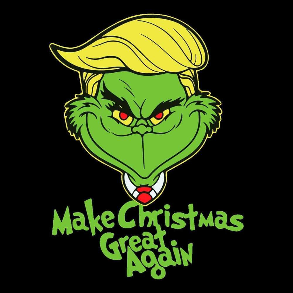 Funny Trump Make Christmas Great Again SVG Trump Grinch Xmas SVG.jpg