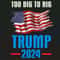 Only PNG File - Retro Too Big To Rig Trump Election PNG.jpg