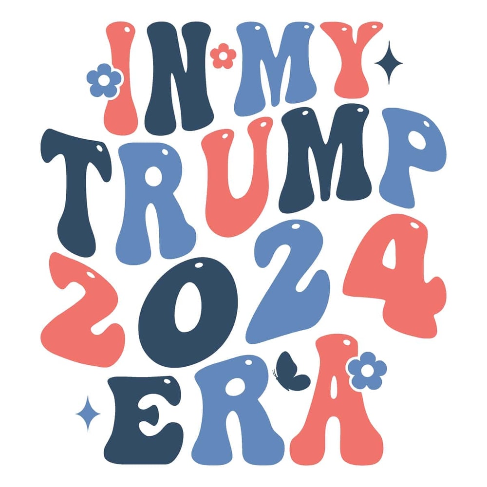 Retro In My Trump 2024 Era Election SVG File Cut.jpg