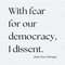ChampionSVG-With-Fear-For-Our-Democracy-I-Dissent-Political-Saying-SVG.jpg