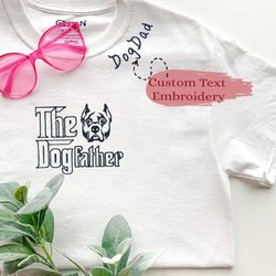 custom pitbull dog dad shirt, personalized the dogfather shirt pitbull with embroidered collar