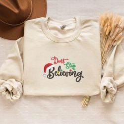 embroidered dont stop believing sweatshirt, christmas crewneck or hoodie