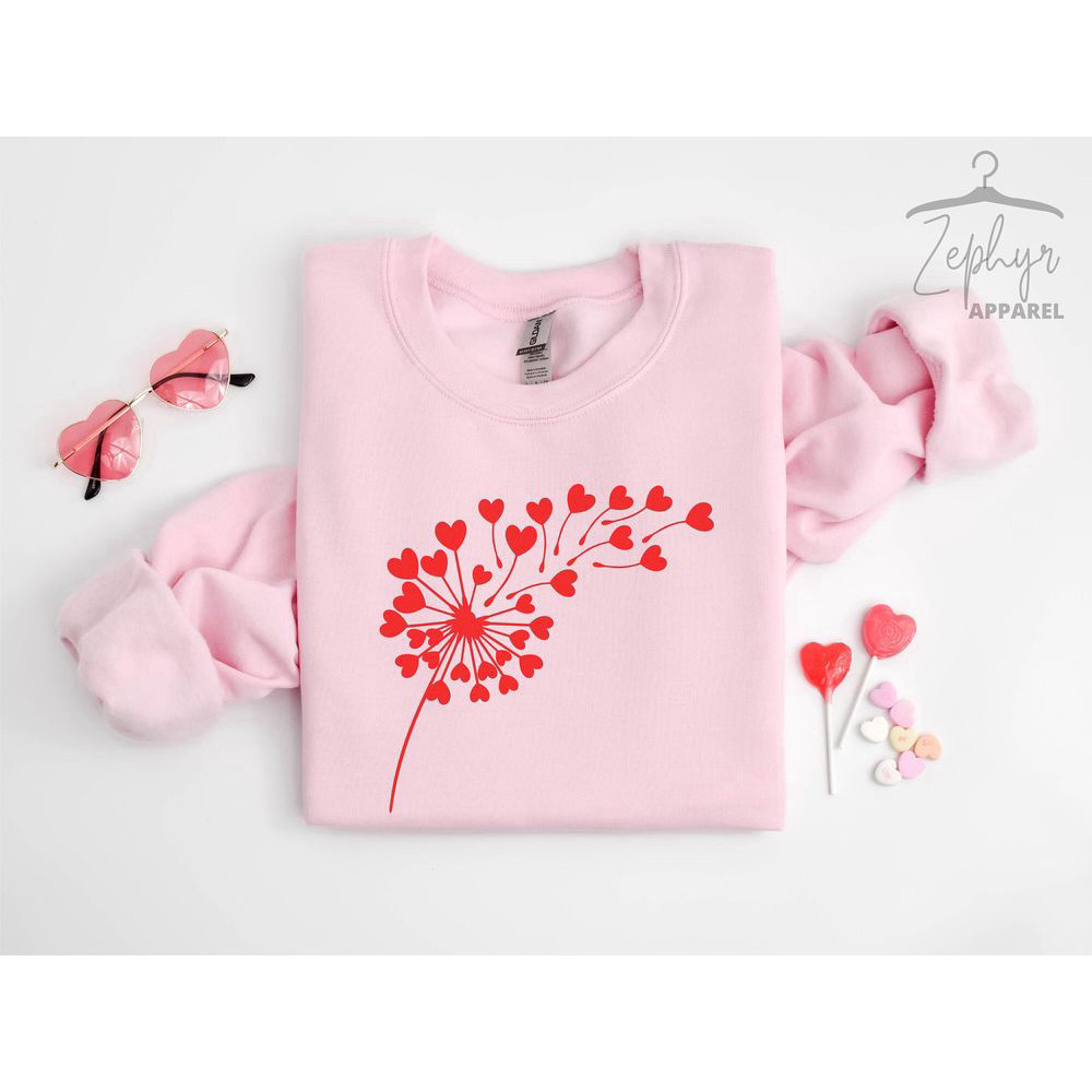 Valentine Day Sweatshirt, Flower Valentine Sweatshirt, Dandelion Sweatshirt Gift For Women.jpg
