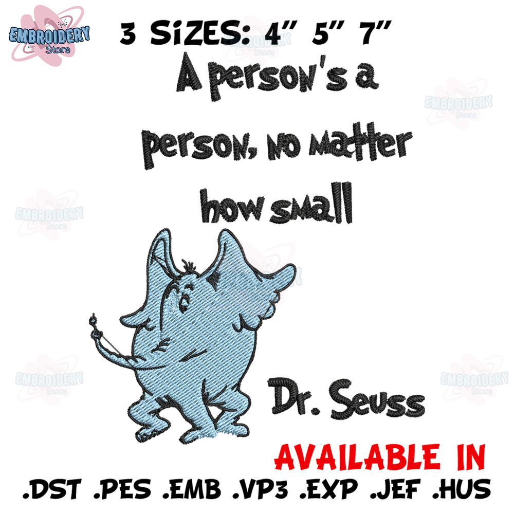 A person's a person, no matter how small Embroidery Design, Dr seuss Embroidery, Embroidery File, Digital download. (2).jpg