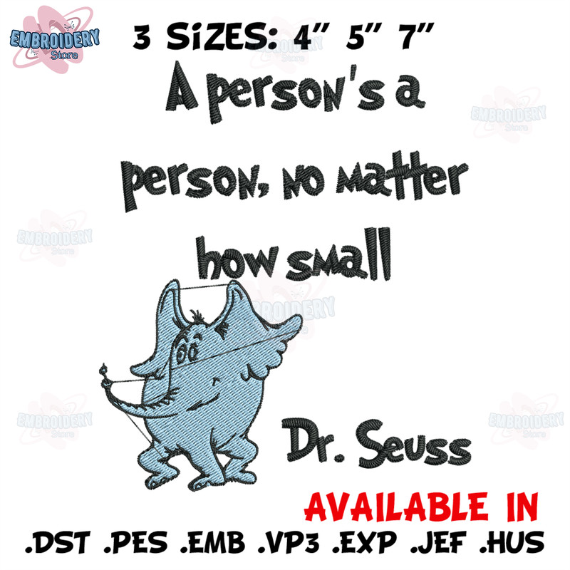 A person's a person, no matter how small Embroidery Design, Dr Seuss Embroidery, Embroidery File, Digital download..jpg