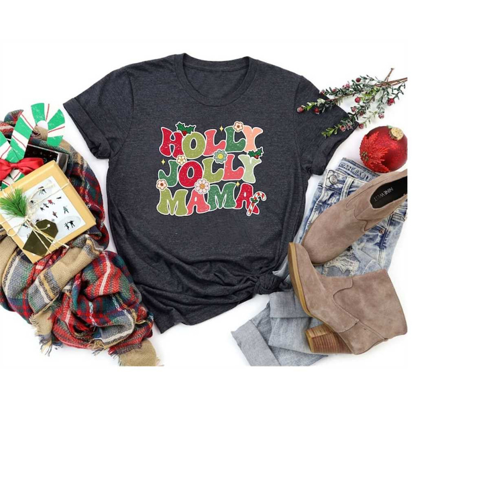 Holly Jolly Mama Shirt, Mom Christmas Sweatshirt, Holly Jolly Mom T-Shirt, Christmas Tees for Moms, Merry Christmas Shir.jpg