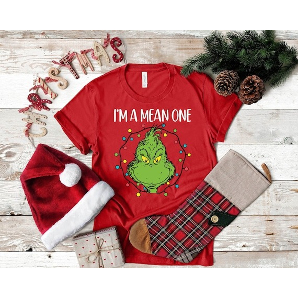 Im A Mean One Shirt, Grinch Christmas Shirt, Grinch Stole Tee, Funny Grinchmas Shirt, Merry Grinch Shirt, Christmas Shir.jpg