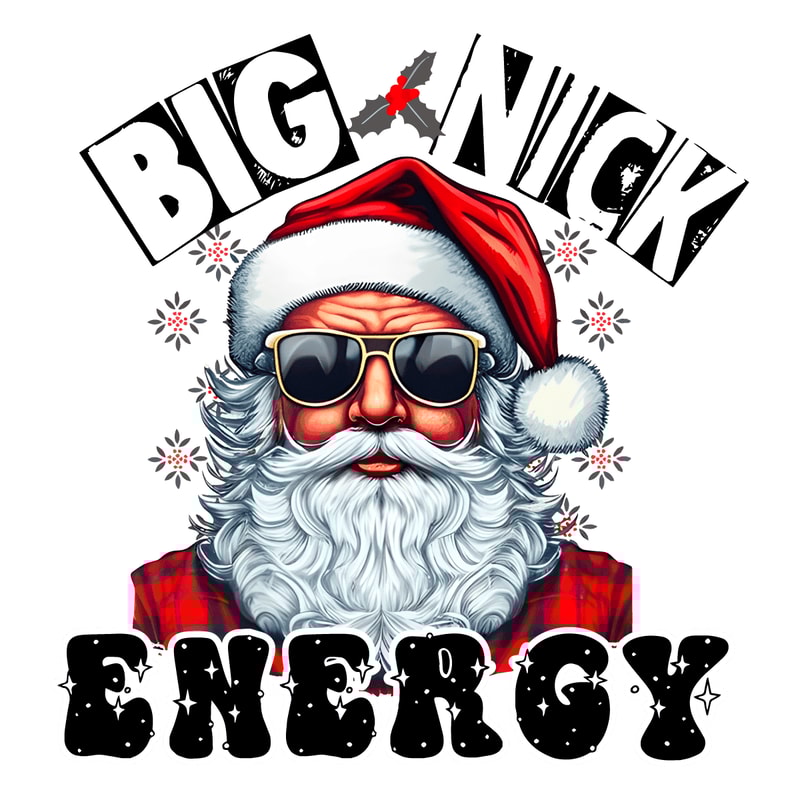 2810231031-big-nick-energy-sarcastic-christmas-png-santa-claus-file-2810231031png.png