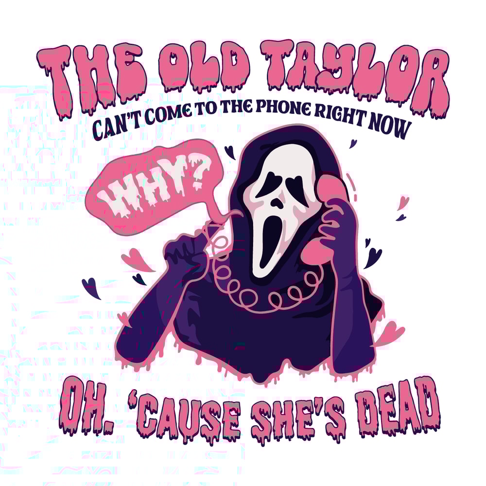 svg050923t070-the-old-taylor-cant-come-to-the-phone-taylor-spooky-svg-svg050923t070png.png