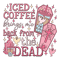 svg220923t026-i-ced-coffee-brin-g-me-back-from-the-dead-svg-cutting-file-svg220923t026png.png