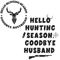 svg230923t023-hello-hunt-ing-season-wife-of-hunt-er-svg-cutting-digital-file-svg230923t023png.png