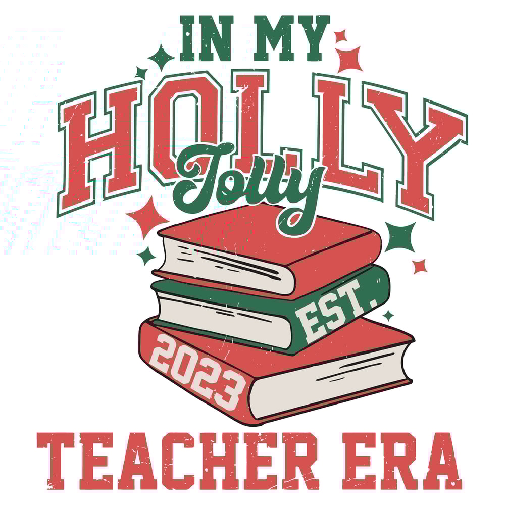 svg260923t090-in-my-holly-jolly-teacher-era-svg-svg260923t090png.png