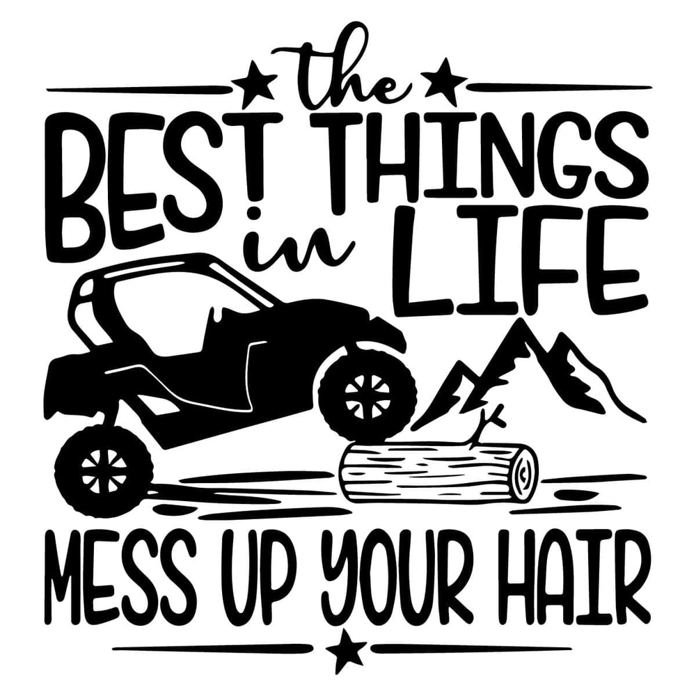 tb090422037-the-best-things-in-life-mess-up-your-hair-atv-svg-four-wheeler-svg-tb090422037jpg.jpg