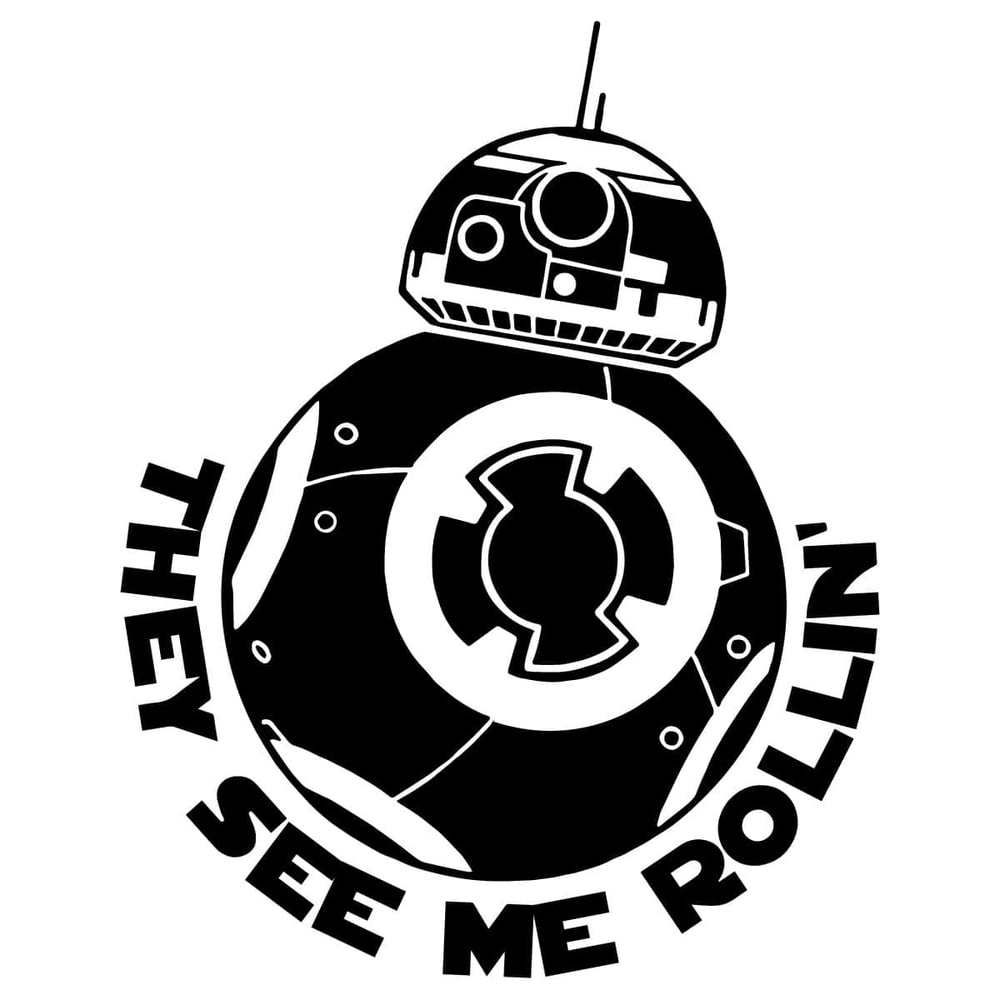 tb110122014-bb8-they-see-me-rollin-svg-movie-svg-beebee-ate-svg-disney-svg-star-wars-svg-tb110122014jpg.jpg
