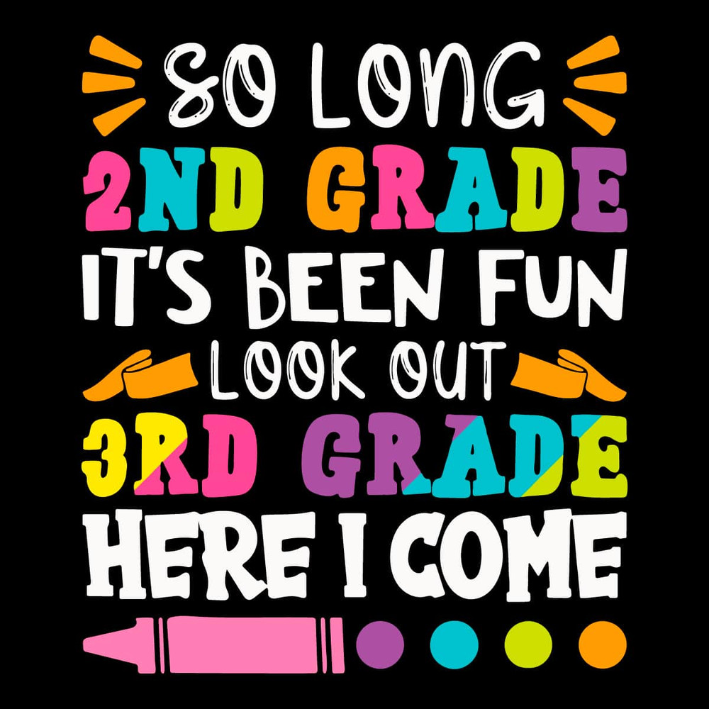 tb130522028-so-long-2nd-grade-its-been-fun-svg-funny-last-day-of-school-svg-kid-tb130522028jpg.jpg