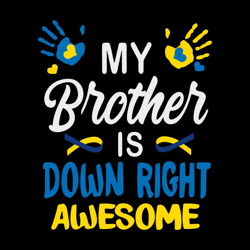 tb160322026-my-brother-is-down-right-awesome-down-syndrome-awareness-logo-svg-tb160322026jpg.jpg