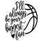 tb170122004-i-will-always-be-your-biggest-fan-svg-sport-svg-basketball-svg-basketball-mom-svg-tb170122004jpg.jpg