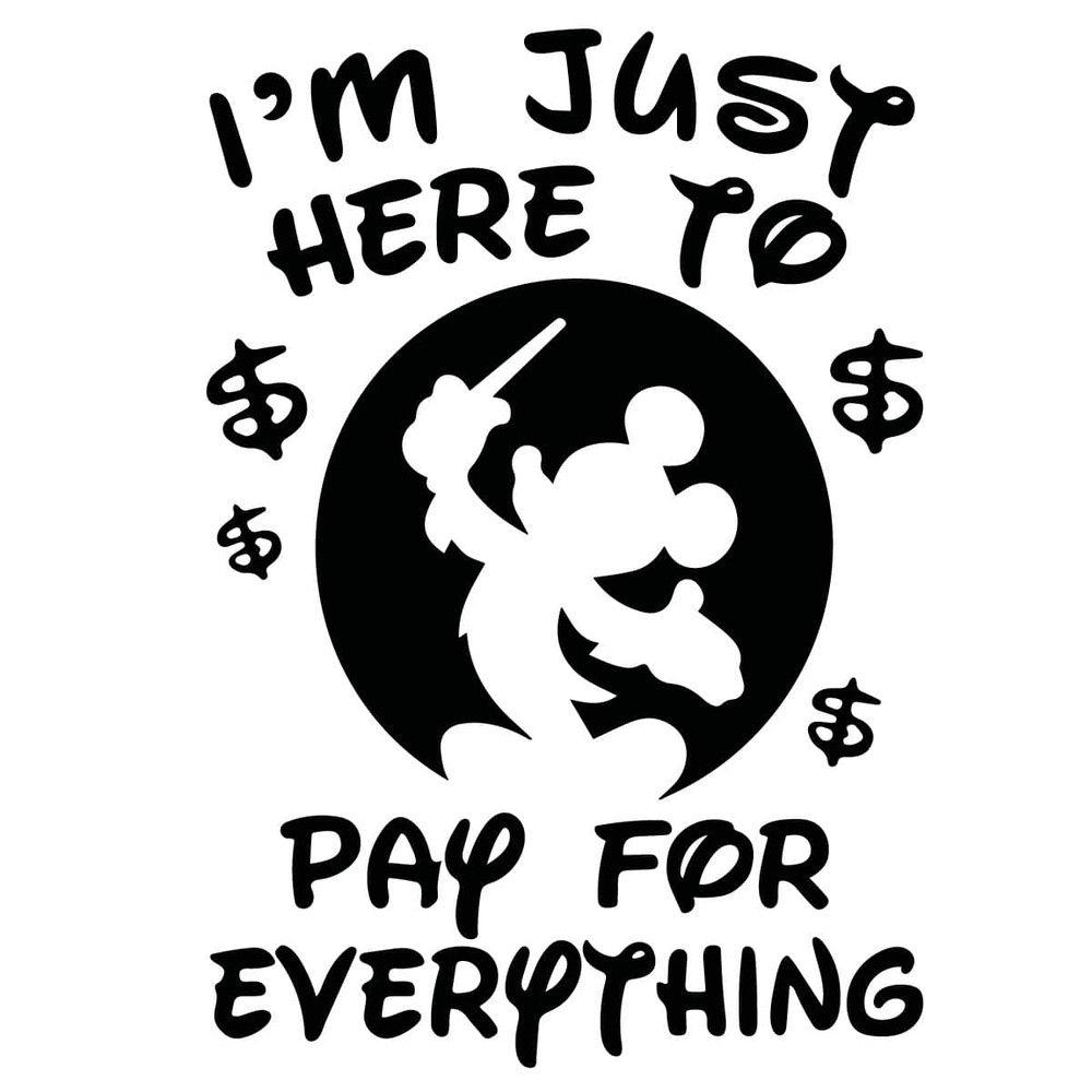 tb260222017-im-just-here-to-pay-for-everything-mickey-svg-black-friday-svg-mickey-mouse-svg-tb260222017jpg.jpg