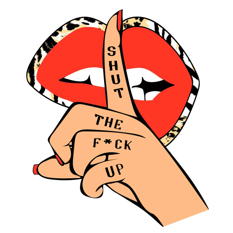 td211020dt02-stfu-lips-svg-shut-the-fuck-up-svg-lip-svg-trending-svg-tb211018dt06jpg.jpg