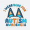 ChampionSVG-2303241046-bluey-dog-i-wear-blue-for-autism-awareness-svg-2303241046png.jpeg
