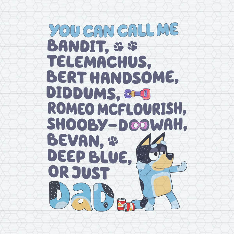 ChampionSVG-2503241027-bluey-you-can-call-me-bandit-png-2503241027png.jpeg