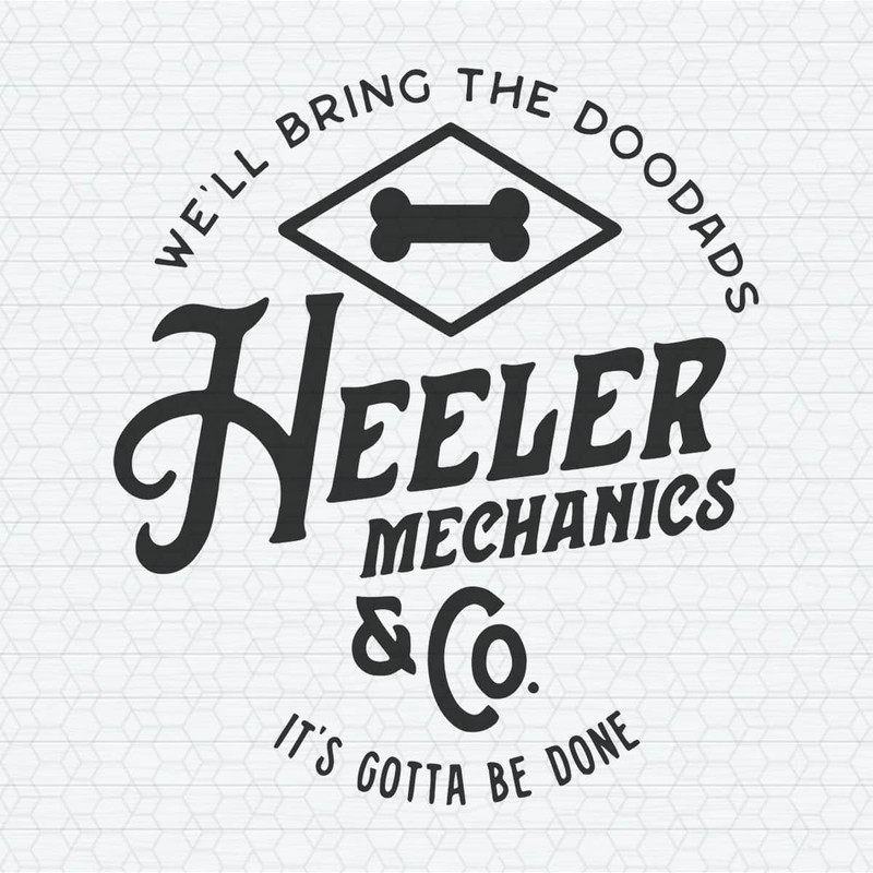 ChampionSVG-2503241030-heeler-mechanics-and-co-its-gotta-be-done-svg-2503241030png.jpeg