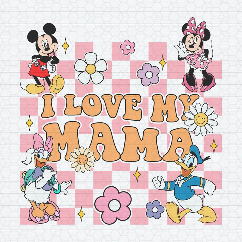 ChampionSVG-2503241070-i-love-my-mama-mickey-mouse-and-friends-svg-2503241070png.jpeg