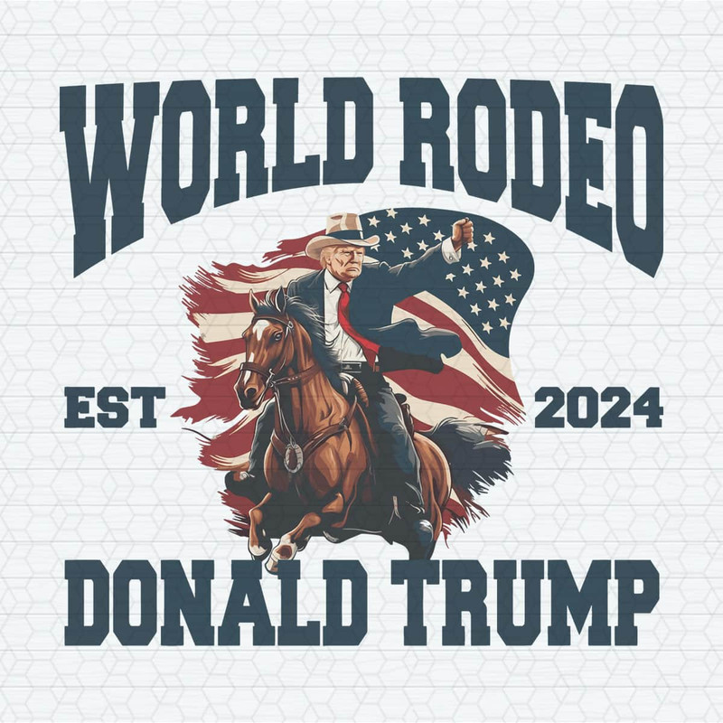 ChampionSVG-2703241006-world-rodeo-est-2024-donald-trump-president-png-2703241006png.jpeg