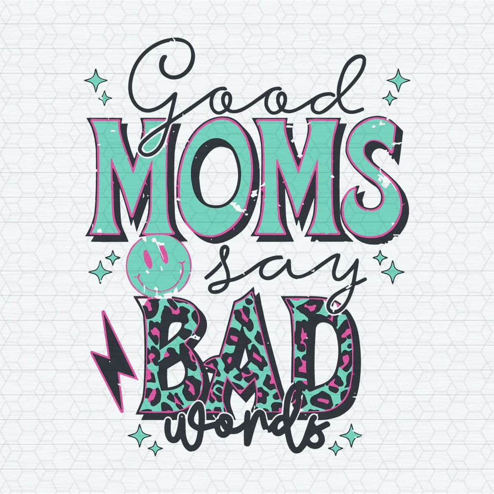 ChampionSVG-0304241040-good-moms-say-bad-words-leopard-mama-svg-0304241040png.jpeg