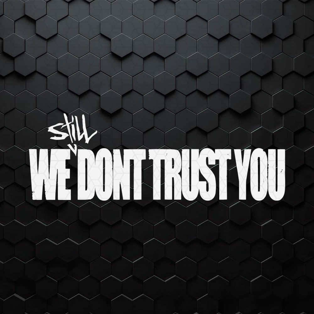 WikiSVG-1204241059-future-x-metro-boomin-we-still-dont-trust-you-svg-1204241059png.jpeg