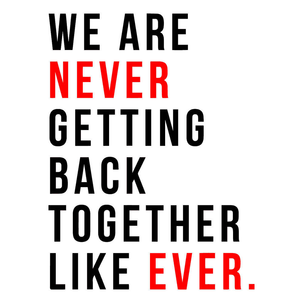 Svg030723t017 We Are Never Getting Back Together Taylor Svg Cutting File Svg030723t017png.png