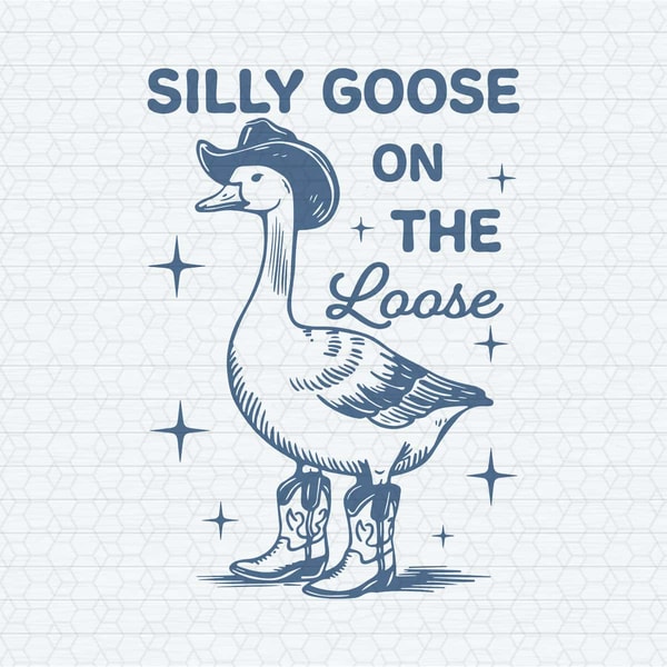 ChampionSVG-Silly-Goose-On-The-Loose-Funny-Cowgirl-Meme-SVG.jpg