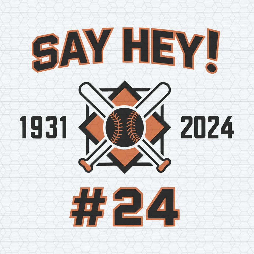 ChampionSVG-Say-Hey-1931-2024-Baseball-Game-Day-SVG.jpg