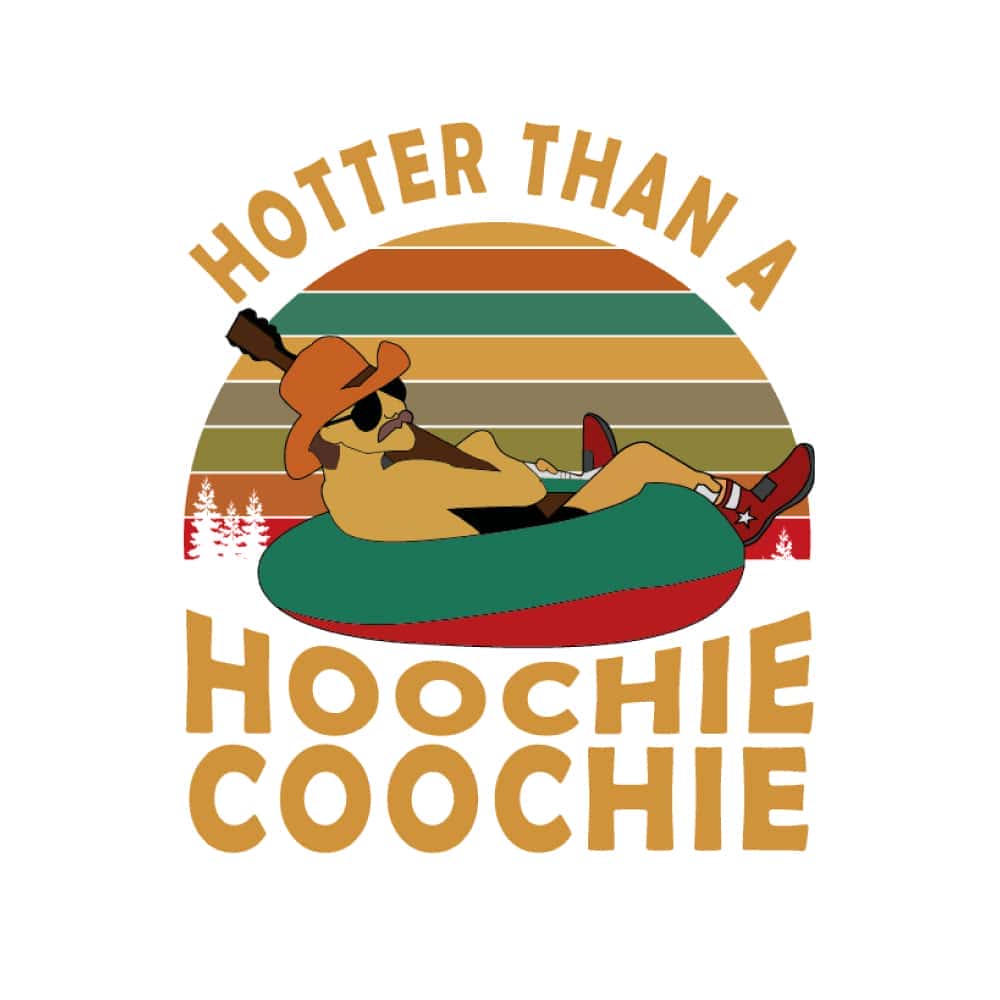 Hotter Than A Hoochie Coochie Vintage SVG PNG File.jpg