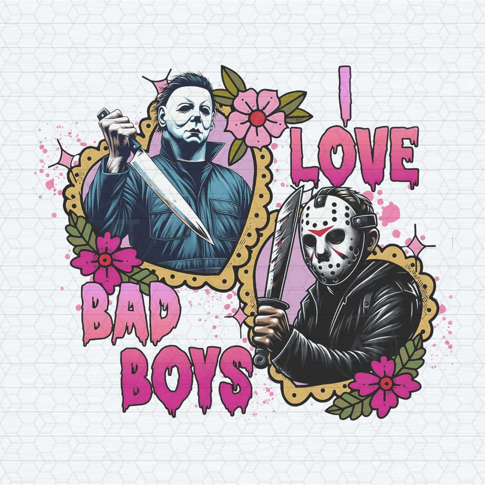 I Love Bad Boys Horror Movie Characters PNG.jpg