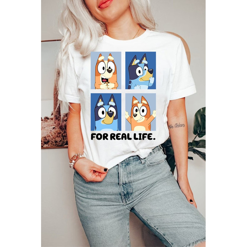 Funny Blueys For Real Life Shirt, For Real Life Shirt, Bluey Shirt, Bluey Dog Shirt, Bluey Characters Bluey Family Shirt.jpg