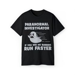 ghost hunting paranormal investigator halloween tshirt